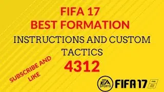 BEST FIFA 17 FORMATION (4312) WITH INSTRUCTIONS AND CUSTOM TACTICS.