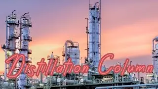 Distillation Column | 2026 Science Ambassador Scholarship 