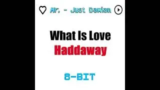 What Is Love (8-Bit Old Channel) | Haddaway Tribute