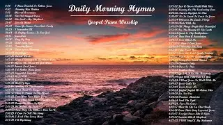 Daily Morning Hymns - Gospel Piano Worship. I Have Decided To Follow Jesus