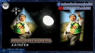 Mario Mendoza - Lunita
