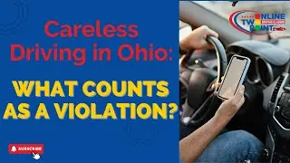 Careless Driving in Ohio: What Counts as a Violation