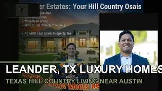 Texas Hill Country Magic: One-Acre Luxury Homes in Leander!
