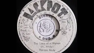 HORACE ANDY - The Love Of The Woman [1975]
