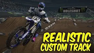 Monster energy supercross.Custom track review - Realistic Custom track