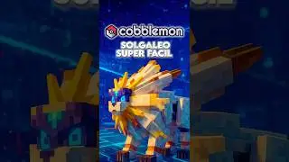 C&oacute;mo conseguir a SOLGALEO en Cobblemon☀️