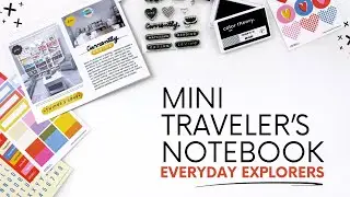 Mini Traveler's Notebook Process 2025 | Everyday Explorers Currently Loving Kit Unboxing