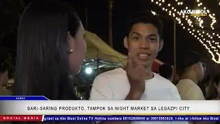 Sari-saring produkto, tampok sa night market sa Legazpi City | via Elle Yanzon