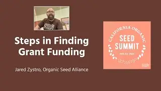 Steps in Finding Grant Funding for Seed &ndash; California Organic Seed Summit 2023