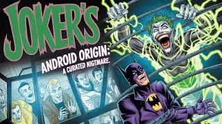 Joker's Android Origin: A Curated Nightmare