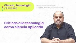 Cr&iacute;ticas a la tecnolog&iacute;a como ciencia aplicada