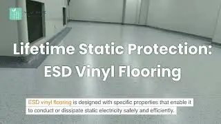 Lifetime Static Protection: Trust ESD Vinyl Flooring for Reliability