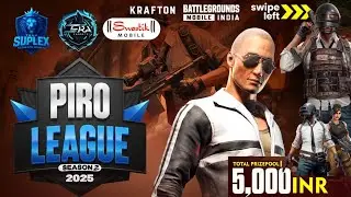 PIRO LEAGUE S2 | FINALS | Presented by ERA Esports & Team Suplex | Powered by Swastik Mobiles