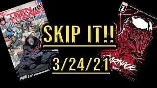 TOP 10 SKIP IT'S for New Comics Releasing 3/24/21 - Comic Review and Speculation