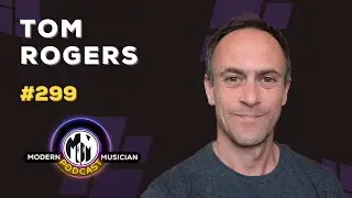 Tom Rogers: Transforming Music Education Through Interactive Technology | MM Podcast #299