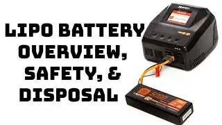 LIPO Battery Overview, Safety, & Disposal