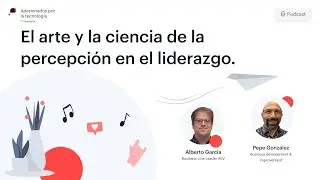 El arte y la ciencia de la percepción en el liderazgo.