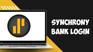 Synchrony Bank Login: How to Login Synchrony Bank Online Banking Account (2024)
