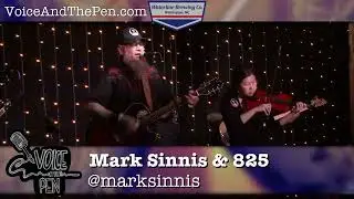 Mark Sinnis and 825 ~  Live ~ Voice and the pen