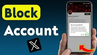 How To Block Account On X (Updated)