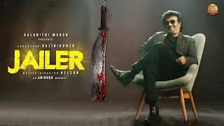 Jailer Title Motion Poster | Superstar Rajinikanth | Sun Pictures | Nelson | Anirudh | 4K