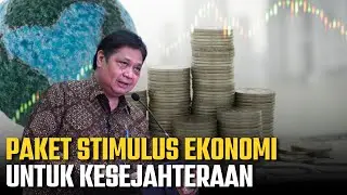 BREAKING NEWS - Pengumuman Paket Stimulus Ekonomi untuk Kesejahteraan