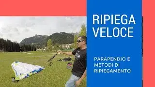 Parapendio ripiegare veloce 2017 /1 metodo
