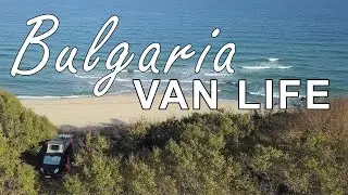 S1-E21 Vanlife Bulgaria - driving the Black Sea Cost in off-season
