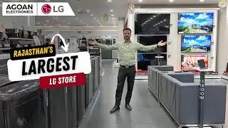 LG BIGGEST STORE Tour.