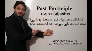 Past Participle as an adjective