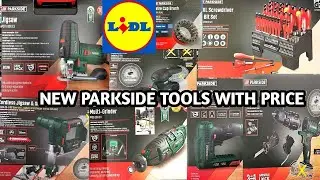WHAT'S NEW IN LIDL UK/NEW PARKSIDE TOOLS WITH PRICE/COME SHOP WITH ME/AFFORDABLE TOOLS IN LIDL