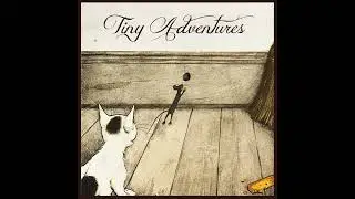 Tiny Mouse - Tiny Adventures (2021)