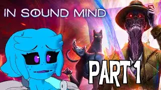 Dive Into The Psyche | In Sound Mind Part 1