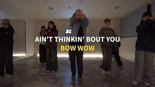Bow Wow - Ain't Thinkin' 'Bout You ft. Chris Brown / BEGINNER CLASS