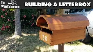 Building a Letterbox (mailbox) - TheWoodfather