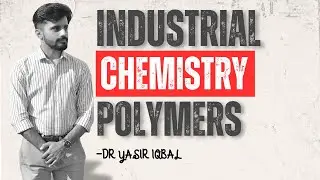 Industrial Chemistry | Polymers | MDCAT