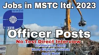 Jobs Series Ep-66| Latest Jobs in MSTC Ltd 2023| Freshers can Apply| OSD| Salary 40k to 110k| MOS|