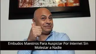 Embudos Maestros Para Auspiciar Por Internet Sin Molestar a Nadie 