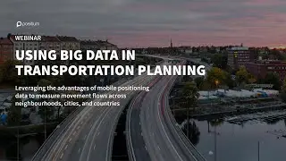 Webinar: Using Big Data in Transportation Planning