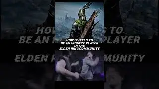 How It Feels To Be An Ironeye Player In The Elden Ring Community? #shorts