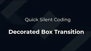 Flutter Silent Coding: DecoratedBoxTransition