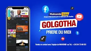 🛑MAHOMBI : PRIERE DU MIDI (Thème : SUR TA PAROLE )