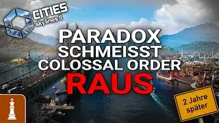 Paradox schmei&szlig;t Colossal Order raus! Was wird aus Cities: Skylines 1 & 2?