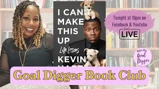 Kevin Hart's Hilarious Journey | Goal Digger Book Club Review | Tipsy Tuesday