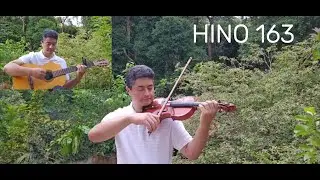 Hino 163 em Mí b Maior / Composer: Robert Harkness / Violino e Violão