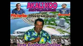 Late Graham Dalibe...Akalii Koo ft [GW.RECORDZ]2025music