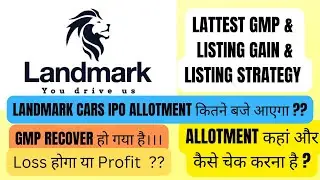 LANDMARK CARS IPO ALLOTMENT STATUS &bull; LANDMARK CARS IPO GMP TODAY &bull; #ipoallotmentstatus #ipogmptoday
