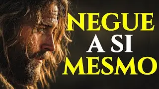 NEGAR A SI MESMO: O CHAMADO DE JESUS QUE POUCOS ACEITAM | REFLEX&Atilde;O CRIST&Atilde;
