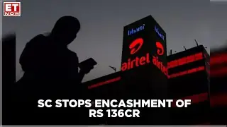 Relief for Bharti Airtel in AGR case: SC halts encashment of bank guarantees of Rs. 1376 CR