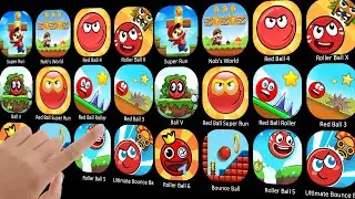 Super Run, Nob's World, Red Ball 4, Roller Ball X, Ball V, Red Ball Super Run, Red Ball Roller, Red